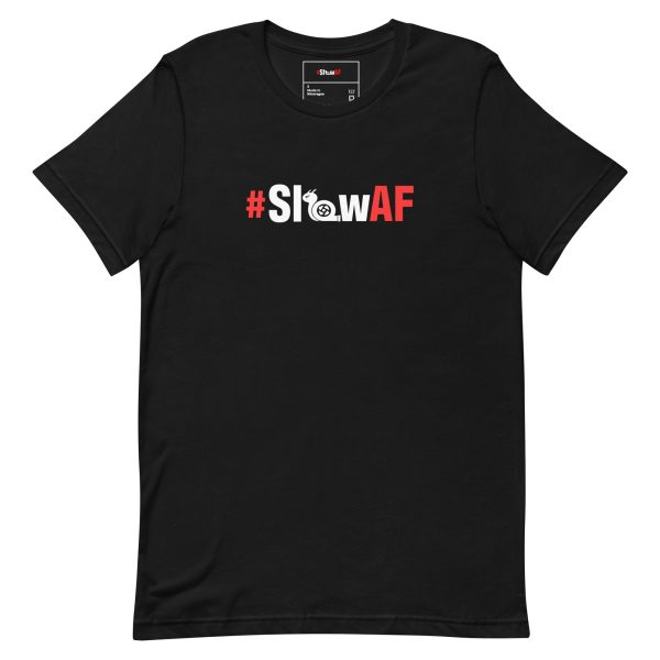 Slow AF - Limited Edition Classic Logo